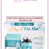 Viên Uống Nám Trắng Da Glutathione 600 30 Viên - Dr Lacir - Ảnh 4