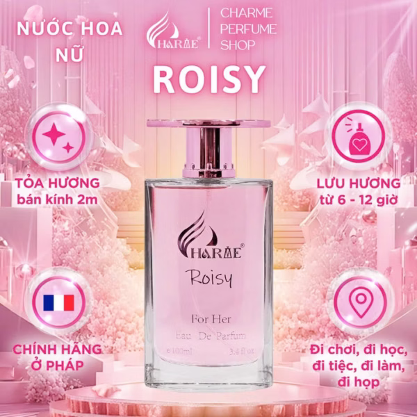 Nước Hoa Nữ Charme Roisy 100Ml Lưu Hương Lâu Phong Cách Quyến Rũ, Nổi Bật, Sang Trọng Chính Hãng
