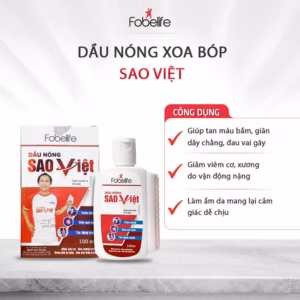 Dầu Nóng Sao Việt Hỗ Trợ Giảm Đau Tan Máu Bầm, Đau Nhức Xương Khớp - Fobelife
