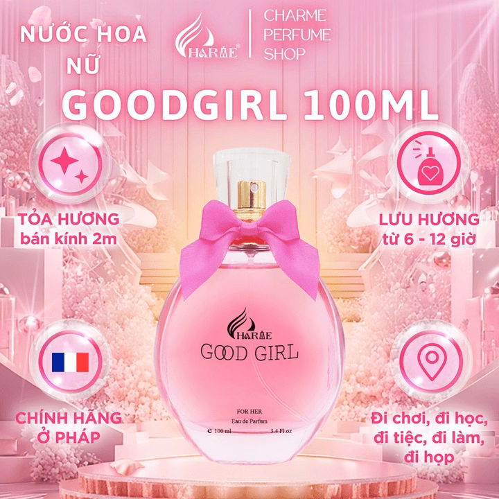 Nước Hoa Nữ Charme Good Girl 100Ml Lưu Hương Lâu Phong Cách Ngọt Ngào, Trẻ Trung, Quyến Rũ Nước Hoa Chính Hãng